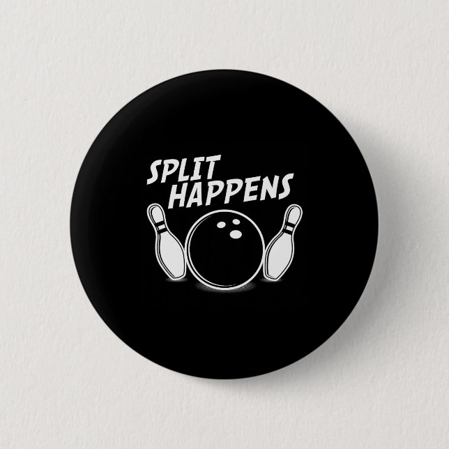 Funny Bowling Shirt Split Happens  6 Cm Round Badge (Front)