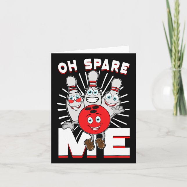Funny Bowling Shirts Oh Spare Me  Card (Front)