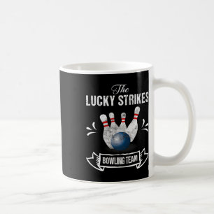 Funny Bowling Team Lucky Strikes Bowling Team Tee Coffee Mug