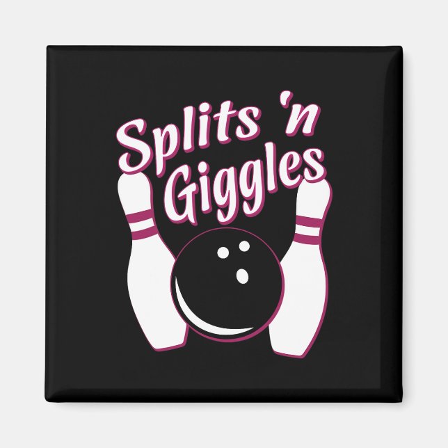 Funny Bowling Team Splits n Giggles  Magnet (Front)