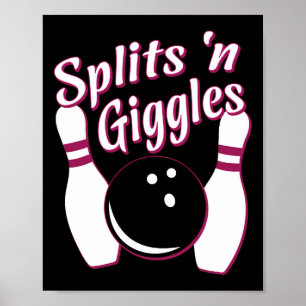 Funny Bowling Team Splits n Giggles Poster