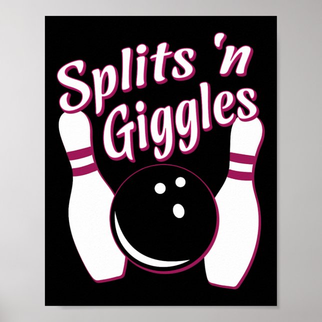 Funny Bowling Team Splits n Giggles  Poster (Front)