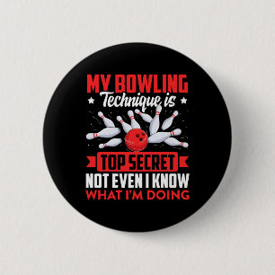 Funny Bowling Technique Ll Bowler Bowling Men Kids 6 Cm Round Badge