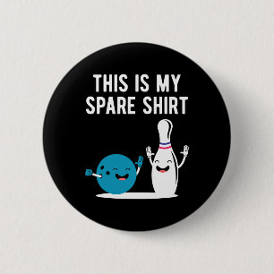 Funny Bowling This Is My Spare Shirt Bowler Bowl S 6 Cm Round Badge