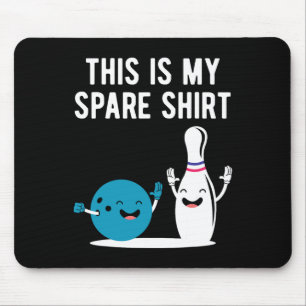 Funny Bowling This Is My Spare Shirt Bowler Bowl S Mouse Pad