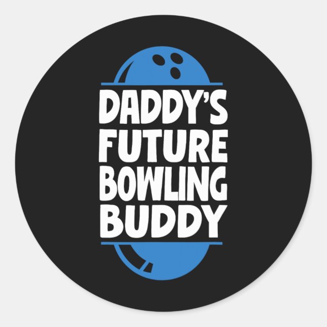 Funny Bowling Toddler Daddy's Future Bowling Buddy Classic Round Sticker (Front)