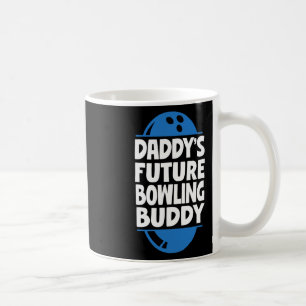 Funny Bowling Toddler Daddy's Future Bowling Buddy Coffee Mug