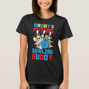 Funny Bowling Toddler Daddy's Future Bowling Buddy T-Shirt