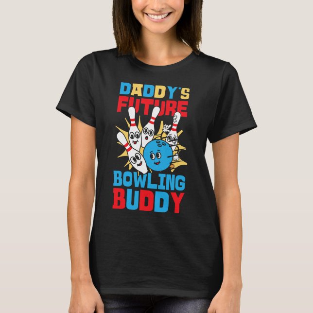 Funny Bowling Toddler Daddy's Future Bowling Buddy T-Shirt (Front)