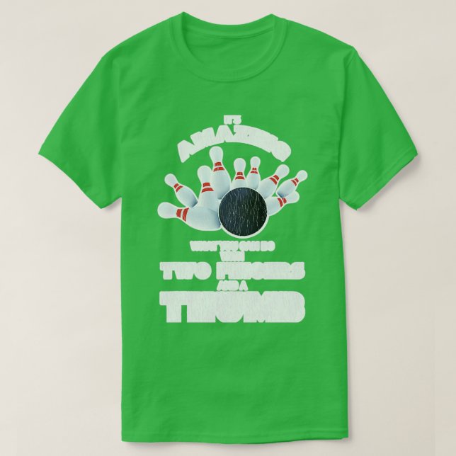 Funny Bowling Two Fingers A Thumb T T-Shirt (Design Front)