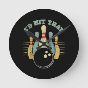 Funny Bowling Vintage T-Shirt I'd Hit That Funny T Round Clock