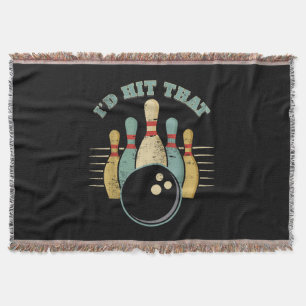 Funny Bowling Vintage T-Shirt I'd Hit That Funny T Throw Blanket