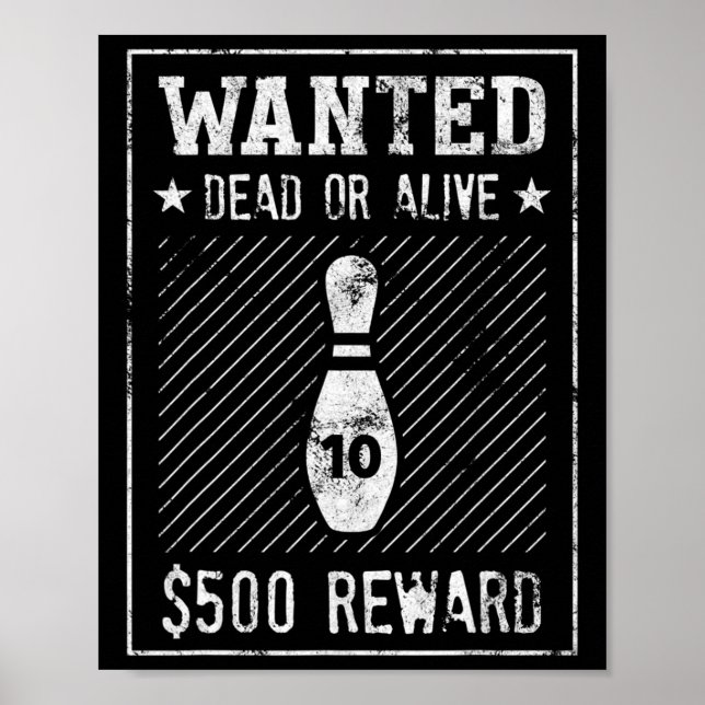 Funny Bowling Wanted Poster 10 Pin  For Men Or Wom (Front)