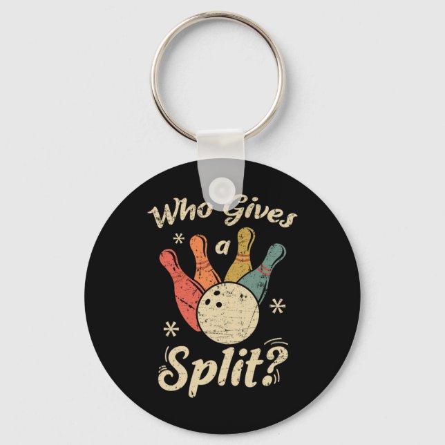 Funny Bowling Who Gives A Split Bowler Bowling Tea Key Ring (Front)
