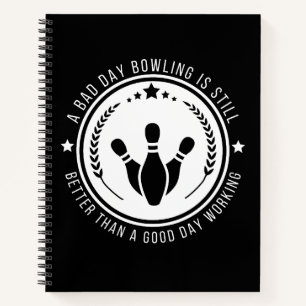 Funny Bowling Work Quote Notebook