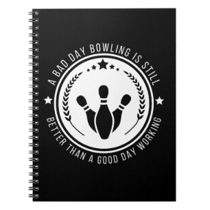 Funny Bowling Work Quote Notebook