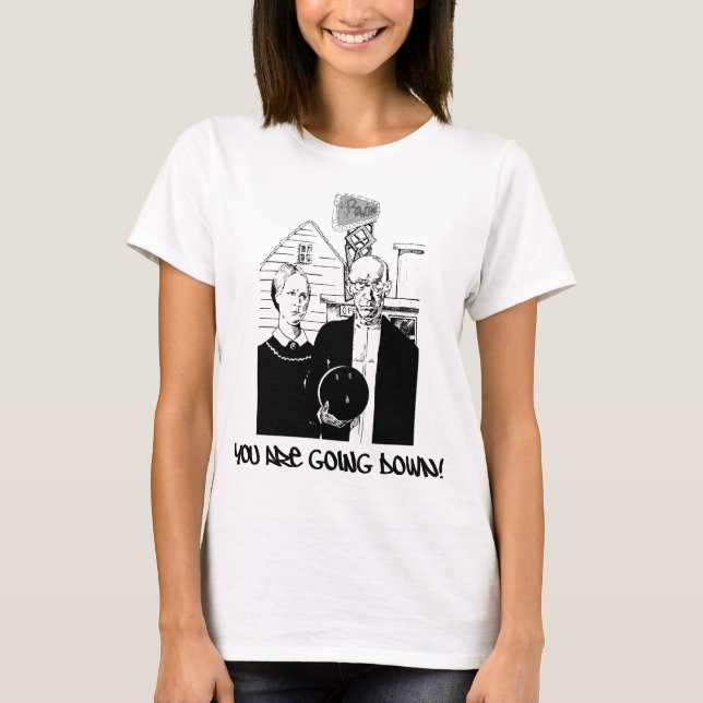 Funny Bowling You Are Going Down! T-Shirt (Front)