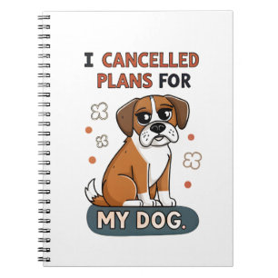Funny Boxer Dog Quote Cartoon Illustration Notebook
