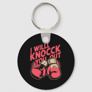 Funny Boxer Knock You Out Boxing Gloves I Will Kno Key Ring