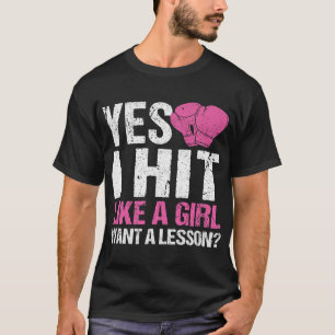 Funny Boxing Girls Boxer Yes I Hit Like A Girl Wan T-Shirt