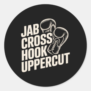 Funny Boxing Gym Jab Cross Hook Uppercut For Women Classic Round Sticker