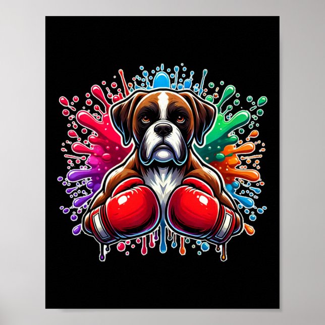 Funny Boxing Kickboxing Lover Boxer Dog Paint Spla Poster (Front)
