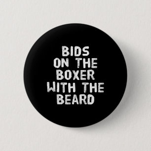 Funny Boxing Quotes Boxers Bids On The Boxer With 6 Cm Round Badge