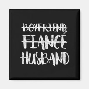 Funny Boyfriend Fiance Husband Married Wedding Magnet