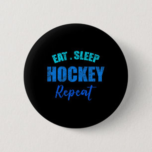 Funny Boys Hockey Player Eat Sleep Hockey Repeat 6 Cm Round Badge