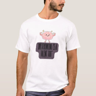 Funny Brain Power Apparel for Overthinkers T-Shirt