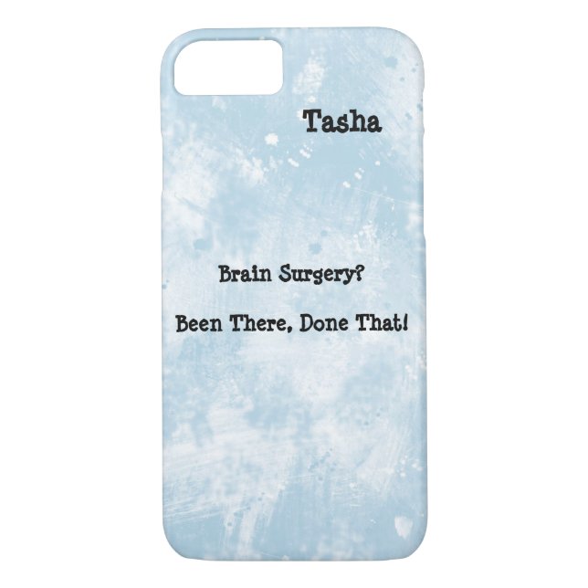 Funny Brain Surgery Awareness iPhone 7 case (Back)