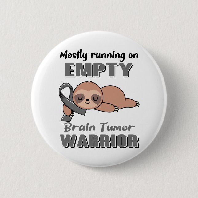 Funny Brain Tumour Awareness Gifts 6 Cm Round Badge (Front)