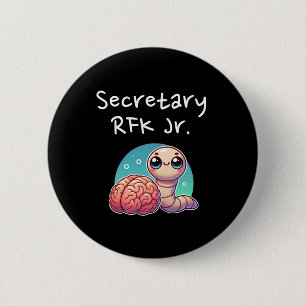 Funny Brain Worm Secretary Rfk Jr. 6 Cm Round Badge