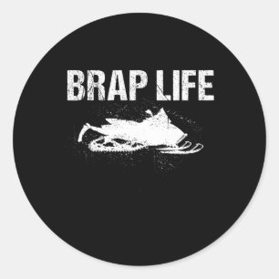 Funny Brap Snowmobile Gift For Snowmobiling Lover Classic Round Sticker