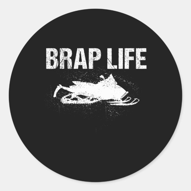 Funny Brap Snowmobile Gift For Snowmobiling Lover  Classic Round Sticker (Front)
