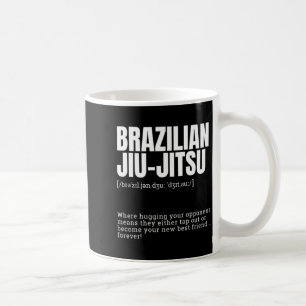 Funny Brazilian Jiu-Jitsu Quote Humour Definition Coffee Mug