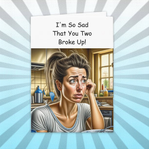 Funny Break Up Support Card