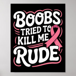 Funny Breast Cancer Fighter Survivor Pink Ribbon M Poster