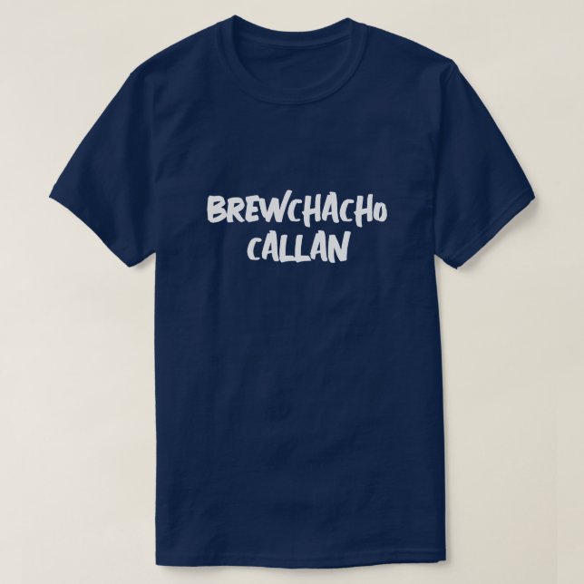 Funny Brewchacho T-Shirt (Design Front)