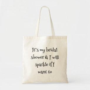 Funny Bridal Shower Sparkle Slogan On A Tote Bag