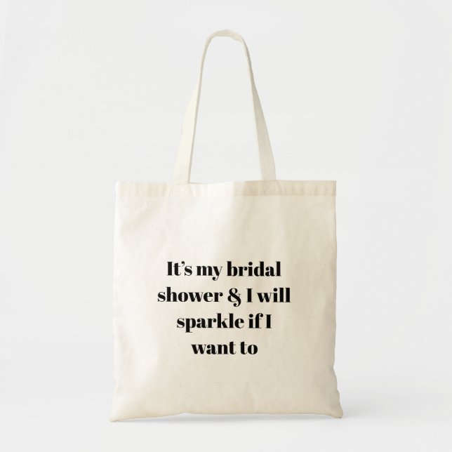 Funny Bridal Shower Sparkle Slogan On A Tote Bag  (Front)