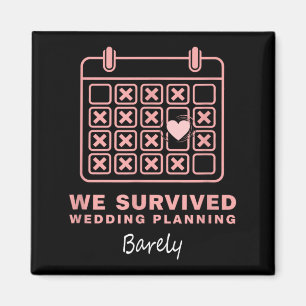 Funny Bride Groom Survived Wedding Planning Barely Magnet