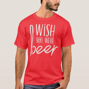 Funny Bridesmaid Bride Bachelorette Party Wish You T-Shirt