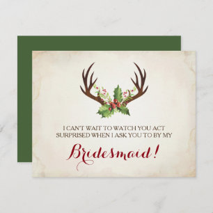 Funny BRIDESMAID PROPOSAL card ~ Deer Antlers
