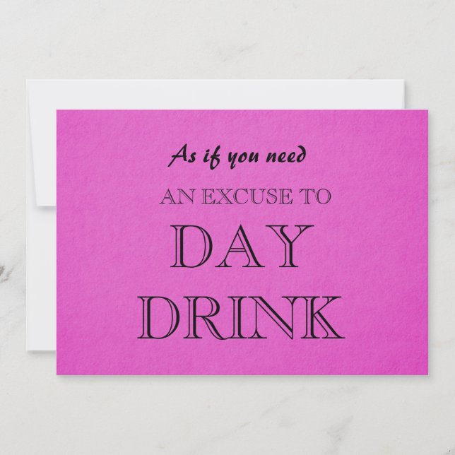 Funny Bridesmaid Proposal Day Drink Excuse Invitat Invitation (Front)