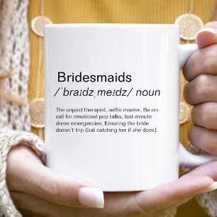 Funny Bridesmaids definition bridesmaids proposal  Coffee Mug