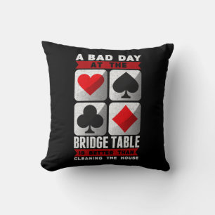 Funny Bridge Player a Bad Day at the Bridge Table Cushion