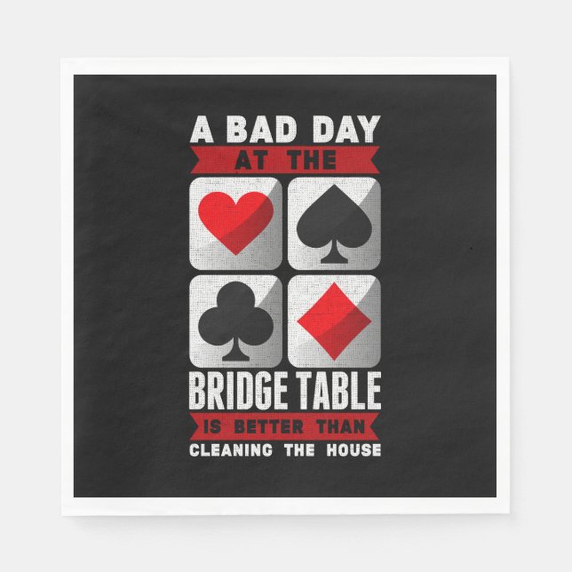 Funny Bridge Player a Bad Day at the Bridge Table Napkin (Front)
