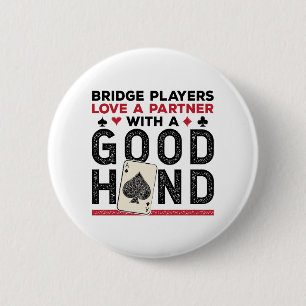 Funny Bridge Player Partner Good Hand 6 Cm Round Badge