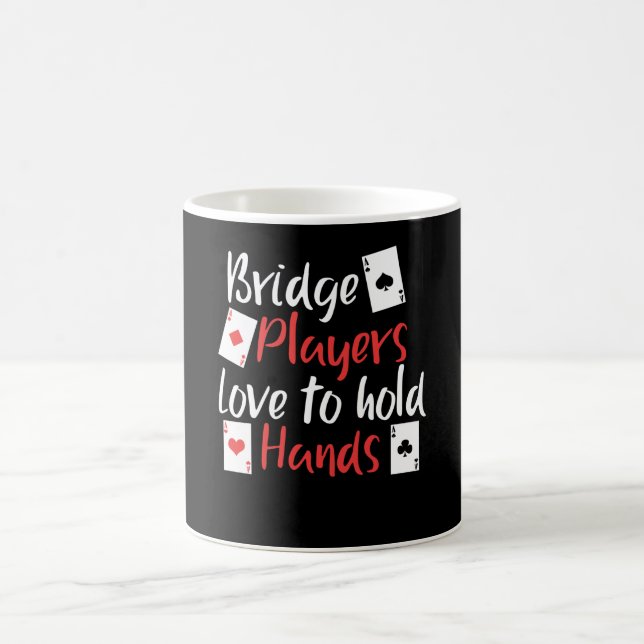 Funny Bridge Players Love To Hold Hands Coffee Mug (Center)